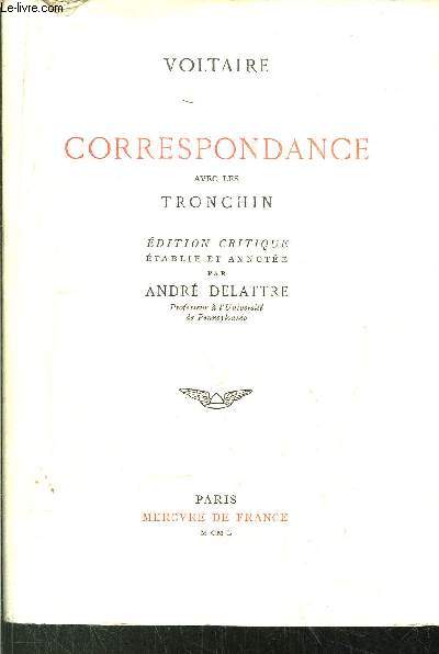 CORRESPONDANCE AVEC LES TRONCHIN