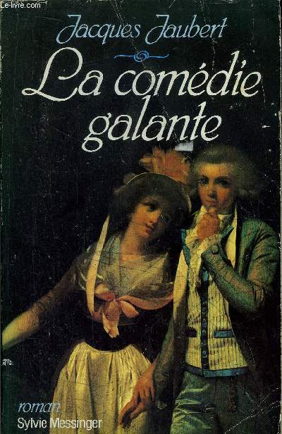 LA COMEDIE GALANTE