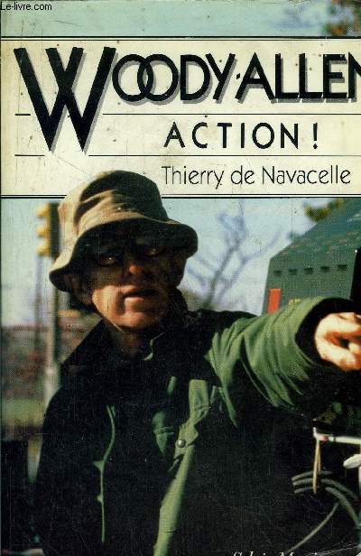 WOODY ALLEN : ACTION !