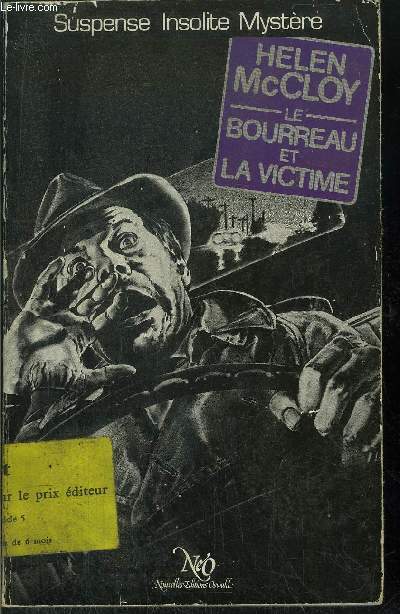 LE BOURREAU ET LA VICTIME - COLLECTION 