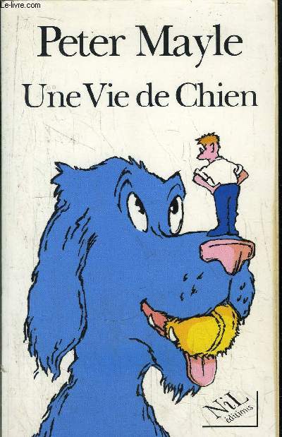 UNE VIE DE CHIEN