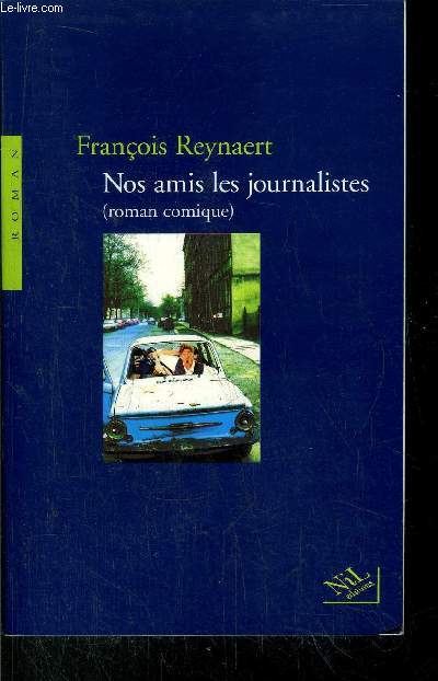 NOS AMIS LES JOURNALISTES