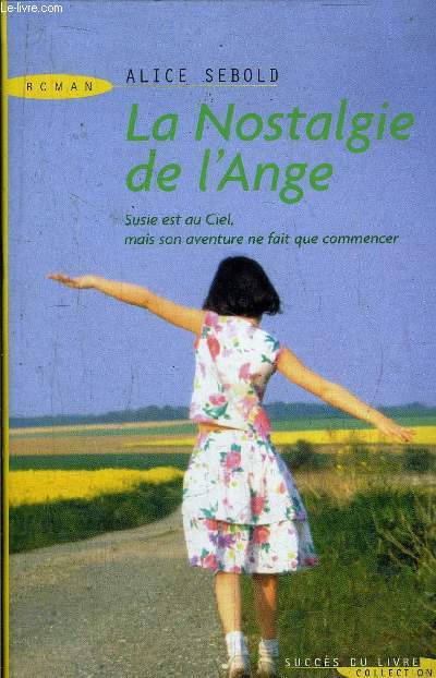 LA NOSTALGIE DE L'ANGE - SUSIE EST AU CIEL? MAIS SON AVENTURE NE FAIT QUE COMMENCER