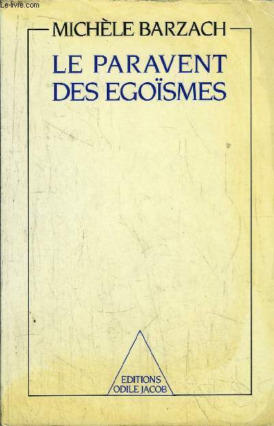 LE PARAVENT DES EGOISMES