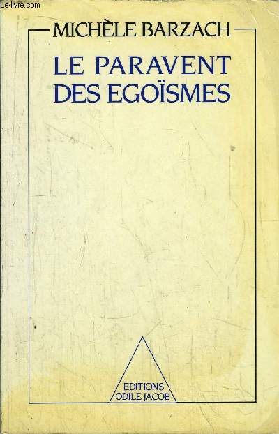 LE PARAVENT DES EGOISMES