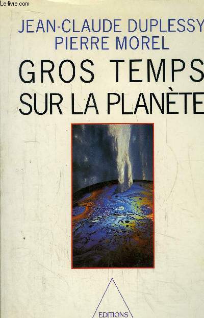 GROS TEMPS SUR LA PLANETE