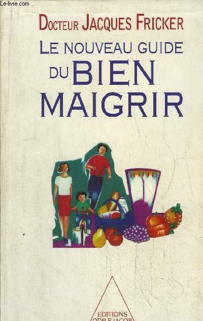 LE NOUVEAU GUIDE DU BIEN MAIGRIR