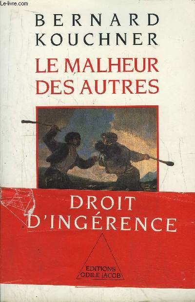 LE MALHEUR DES AUTRES