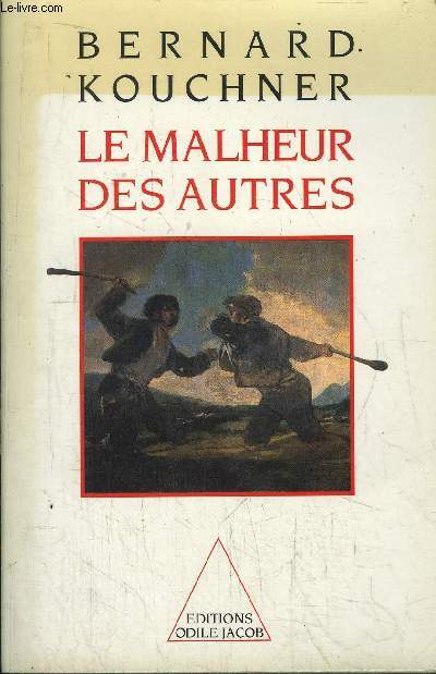 LE MALHEUR DES AUTRES