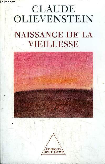 NAISSANCE DE LA VIEILLESSE