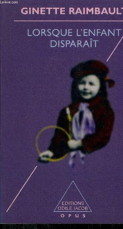 LORSQUE L'ENFANT DISPARAIT - COLLECTION OPUS N92