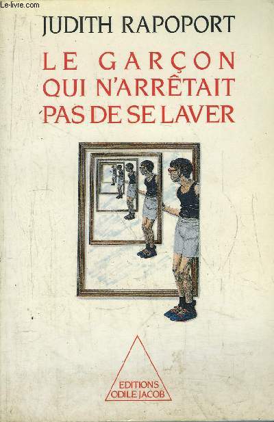 LE GARCON QUI N'ARRETAIT PAS DE SE LAVER