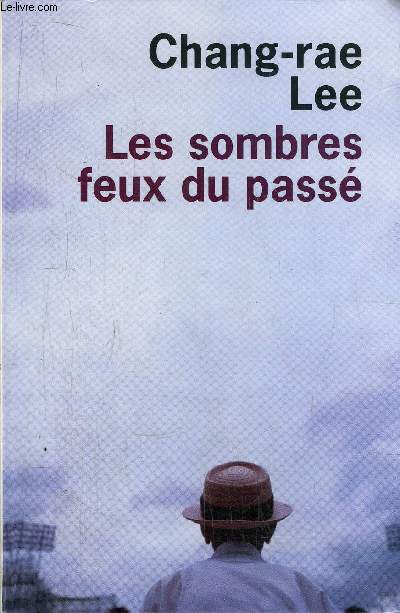 LES SOMBRES FEUX DU PASSE