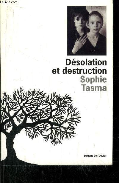 DESOLATION ET DESTRUCTION