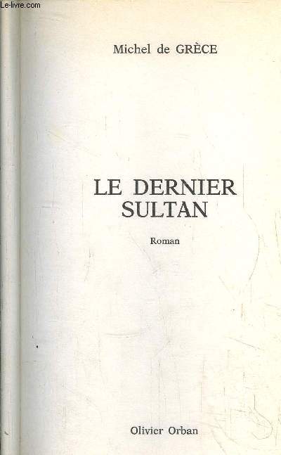 LE DERNIER SULTAN