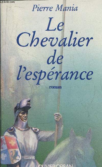 LE CHEVALIER DE L'ESPERANCE