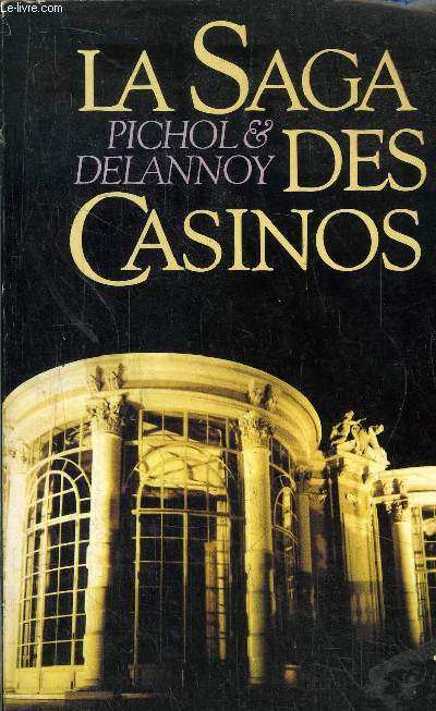 LA SAGA DES CASINOS