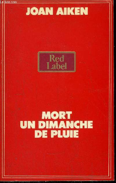 MORT DU DIMANCHE DE PLUIE - COLLECTION RED LABEL
