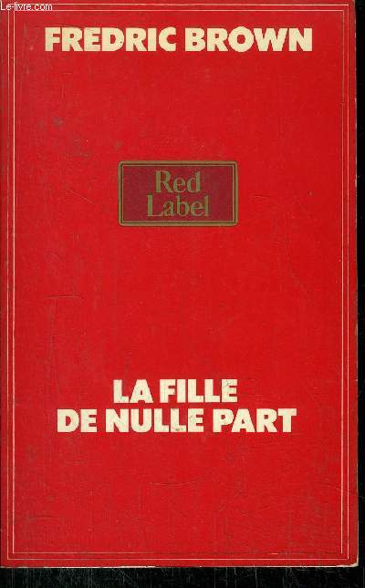LA FILLE DE NULLE PART - COLLECTION RED LABEL