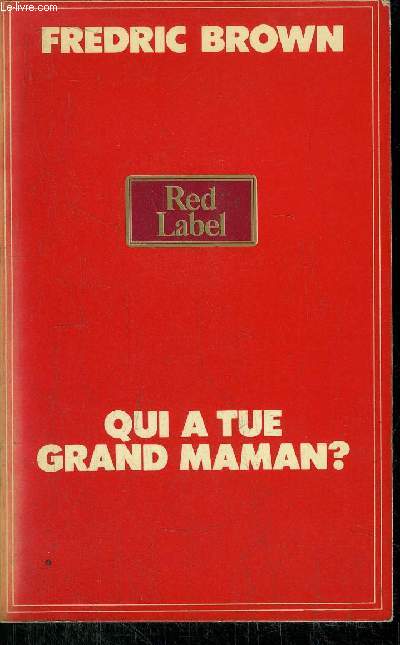 QUI A TUE GRAND MAMAN ? - COLLECTION RED LABEL