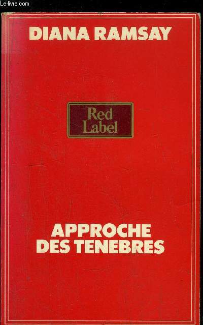 APPROCHE DES TENEBRES - COLLECTION RED LABEL