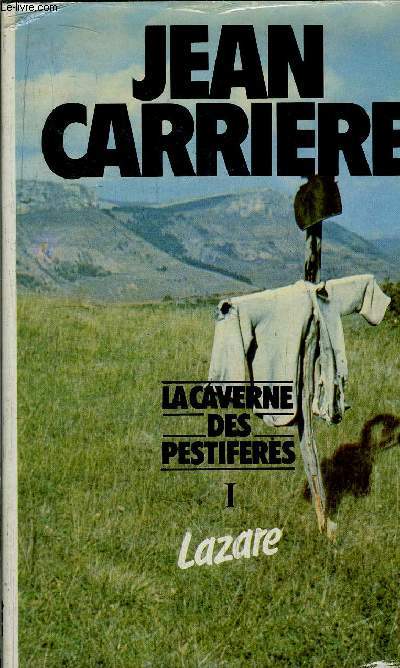 LA CAVERNE DES PASTIFERES - TOME I - LAZARE