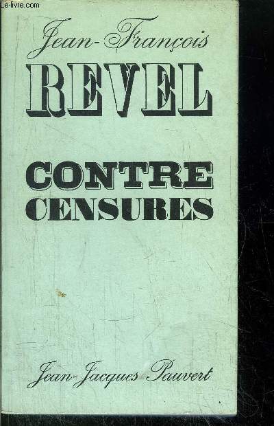 CONTRE CENSURES - POLITIQUE, RELIGION, CULTURE DE MASSE, ART ET CRITIQUE D'ART, ENSEIGNEMENT, AVANT-GARDE, PHILOSOPHIE ET SCIENCES HUMAINES - AUTEURS INCOMPRIS - ANTISEMISTISME