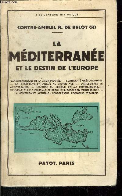 LA MEDITERRANEE ET LE DESTIN DE L'EUROPE