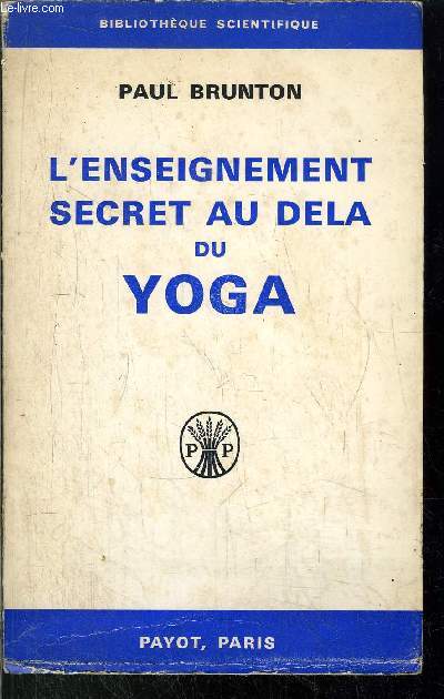 L'ENSEIGNEMENT SECRET AU DELA DU YOGA