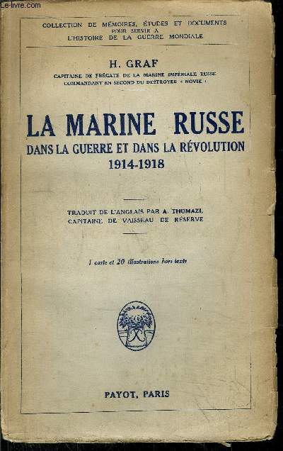LA MARINE RUSSE DANS LA GUERRE ET DANS LA REVOLUTION 1914-1918