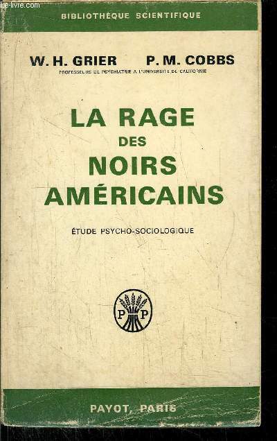 LA RAGE DES NOIRS AMERICAINS - ETUDE PSYCHO-SOCIOLOGIE