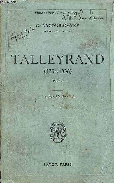 TALLEYRAND (1754-1838) - TOME II