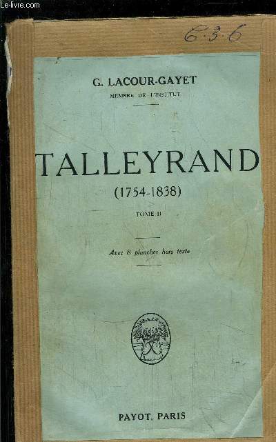 TALLEYRAND (1754-1838) -TOME II