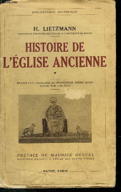 HISTOIRE DE L'EGLISE ANCIENNE - I. LES COMMENCEMENTS