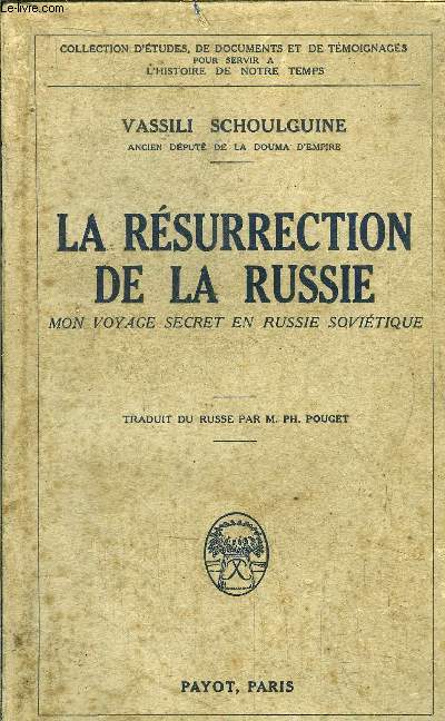 LA RESURRECTION DE LA RUSSIE - MON VOYAGE SECRET EN RUSSIE SOVIETIQUE