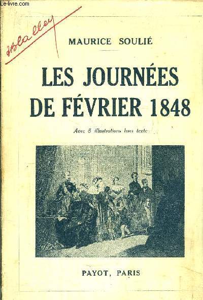 LES JOURNEES DE FEVRIER 1848
