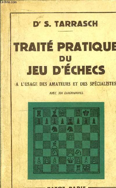 TRAITE PRATIQUE DU JEU D'ECHECS