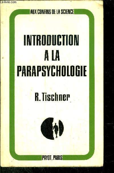 INTRODUCTION A LA PARAPSYCHOLOGIE