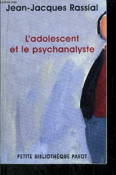 L'ADOLESCENT ET LE PSYCHANALYSTE - COLLECTION 