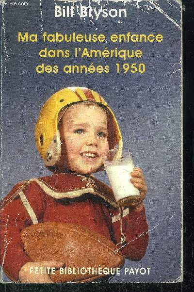 MA FABULEUSE ENFANCE DANS L'AMERIQUE DES ANNEES 1950 - COLLECTION PETITE BIBLIOTHEQUE N775