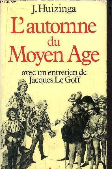 L'AUTOMNE DU MOYEN AGE - COLLECTION PETITE BIBLIOTHEQUE N373