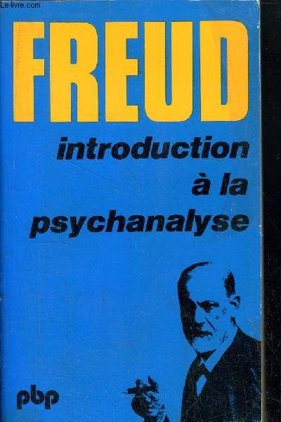 INTORDUCTION A LA PSYCHANALYSE - COLLECTION PETITE BIBLIOTHEQUE N6