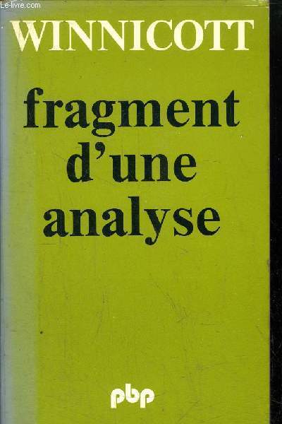 FRAGEMENT D'UNE ANALYSE - COLLECTION PETIT BIBLIOTHEQUE N355