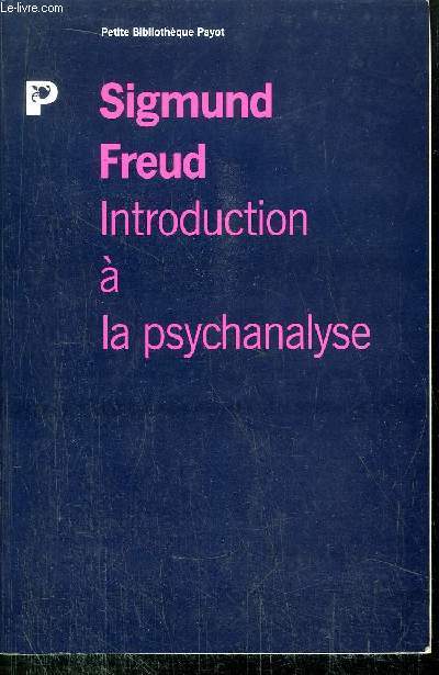 INTRODUCTION A LA PSYCHANALYSE - COLLECTION PETIT BIBLIOTHEQUE NP16