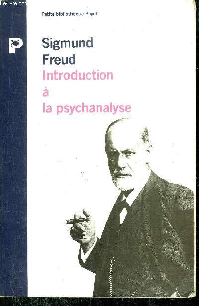 INTRODUCTION A LA PSYCHANALYSE -COLLECTION PETIT BIBLIOTHEQUE NP16