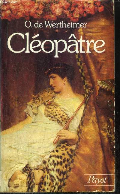 CLEOPATRE - COLLECTION HISTOIRE PAYOT N35