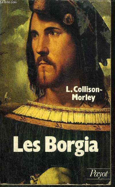 LES BORGIA - COLLECTION HISTOIRE PAYOT N40