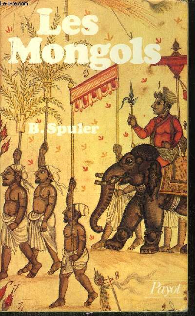 LES MONGOLS - COLLECTION HISTOIRE PAYOT N44