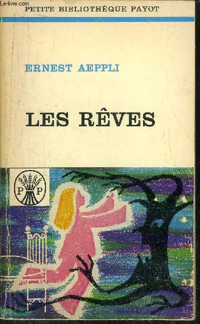 LES REVES - COLLECTION PETITE BIBLIOTHEQUE N3