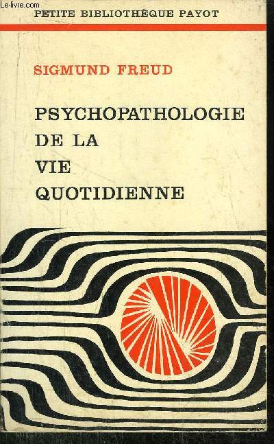 PSYCHOLOGIE DE LA VIE QUOTIDIENNE - COLLECTION PETITE BIBLIOTHEQUE N97